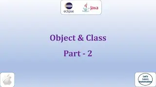 35. Object and Class Part - 2