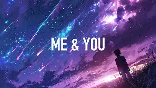 Vellum & Tretone - Me & You (Lyrics)