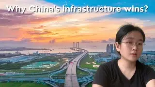 Why China‘s infrastructer wins? 为什么中国基础建设能够取得胜利？