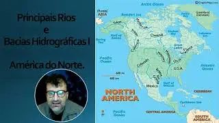 Principais Rios e Bacias Hidrográficas da América do Norte