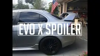 INSTALLING MY NEW EVO X SPOILER!!