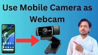 How To Use Your Smartphone as WEBCAM | EASY METHOD | Use Your Smartphone As A Webcam for FREE!