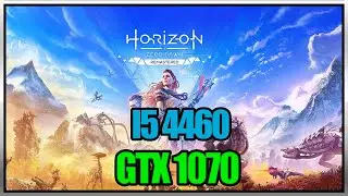 Horizon Zero Dawn Remastered  | I5 4460 + GTX 1070