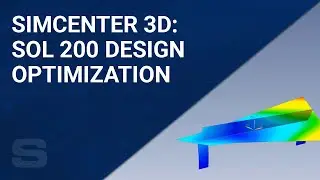 Simcenter 3D: Sol 200 Design Optimization
