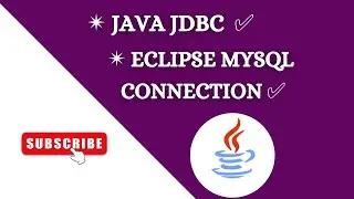 #7 Java JDBC | JDBC MySQL Connection in Eclipse | JDBC Connection in Java Mysql
