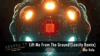 San Holo - Lift Me From The Ground (Laxcity Remix)