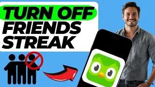 How To Turn Off Friends Streak On Duolingo (In 30 Seconds)