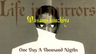 One Day A Thousand Nights - Masami Tsuchiya