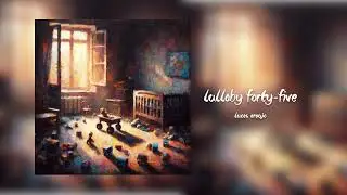 Lullaby Forty-Five (Instrumental) | Lucas Araújo