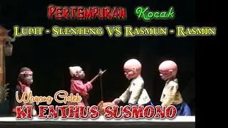 THE HILARIOUS BATTLE OF LUPIT SLENTENG VS. RASMUN - RASMIN, KI ENTHUS SUSMONO'S PUPUT GOLEK