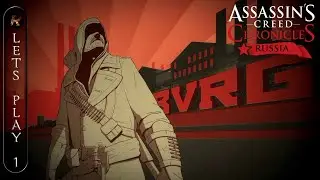 Assassin's Creed Chronicles Russia - Walkthrough Part 1 FULL GAME - No Commentary