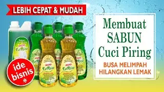 CARA CEPAT MEMBUAT SABUN CUCI PIRING DALAM JUMLAH BANYAK ANTI GAGAL | Tutorial 3