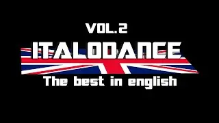 The very best of Italodance - The best in english vol.2