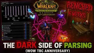 The Dark Side of Parsing (WoW TBC Anniversary)