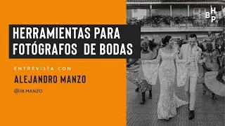Herramientas para fotógrafos de bodas con JB Manzo.