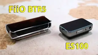 FiiO BTR5 vs Earstudio ES100 | both, both, both... ;)