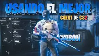 USANDO EL MEJOR HACK DE CS2 (CXRBON)