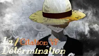 La Détermination 💪 / Citation VF - One Piece