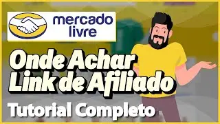 Onde achar o Link de Afiliado no Mercado Livre (Rápido e Fácil) 2024