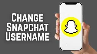 How to Change Snapchat Username 2026 Update Snapchat Name on iPhone & Android