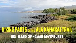 Big Island of Hawaii: Hiking Parts of Ala Kahakai Trail