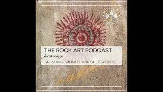 Rock Art with Dr. George Harold Nash - Ep 133