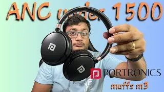Portronics Muffs M3 unboxing || Best ANC Wireless headphones under 2000