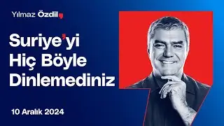Suriye'yi Hiç Böyle Dinlemediniz - Yılmaz Özdil