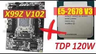 Motherboard X99Z V102. Installing Xeon E5-2678V3. System stability test.