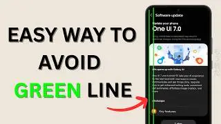 How To Fix the Green Line Issue On Samsung Phones