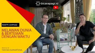 Raffi Ahmad - Melawan Dunia & Berteman Dengan Waktu