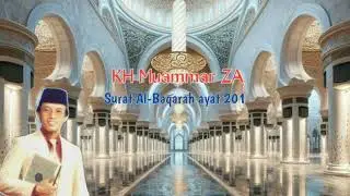 Gema Ayat Suci Al-Qur'an KH Muammar ZA Surat Al-Baqoroh ayat 201 Irama Nahawand 'Ausyaq.