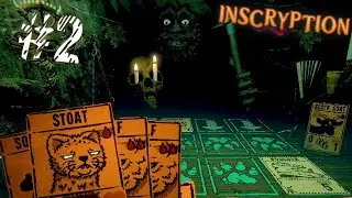 НОВЫЕ ЛИЧНОСТИ ► Inscryption #2