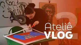 Uma semana comigo como artista e designer independente | Ateliê vlog #2