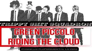 Green Piccolo - Riding the cloud