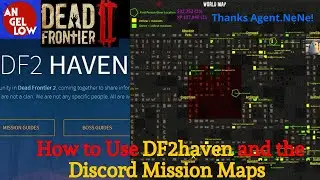 Dead Frontier 2: How to use DF2haven and the Official Discord Mission Maps (Thanks Agent.NeNe!)
