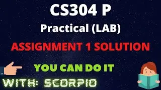 CS304P Assignment No 1 Fall 2021 100% Correct Learning With Scorpio