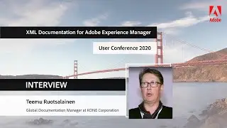 Teemu Ruotsalainen Interview | Adobe Experience Manager Guides User Conference 2020