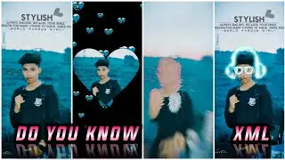 DO YOU KNOW NEW TRENDING SONG XML FILE VIDEO EDIT BY SUVO CREATION 🔖