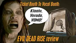 Evil Dead Rise Review - "Ticket Booth To Vocal Booth"