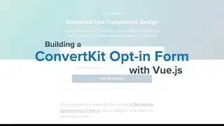 Building a ConvertKit Opt-in Form with Vue.js