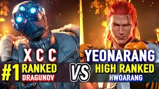 T8 🔥 X C C (#1 Ranked Dragunov) vs YEONARANG (High Ranked Hwoarang) 🔥 Tekken 8 High Level Gameplay