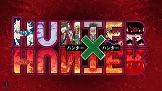Hunter x Hunter - The Mystic「 AMV 」