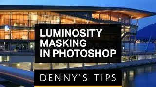 2 Ways to Luminosity Mask in Photoshop