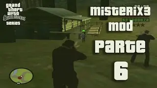 GTA San Andreas Misterix 3 mod v2.0 PARTE 6