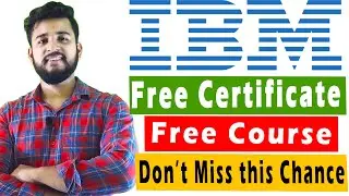 🔴 IBM Free Courses | Free Certification Courses | IBM Free Certificate