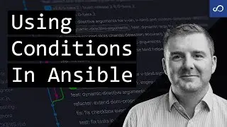 Using Conditions in Ansible (Ansible Training Course 2020)