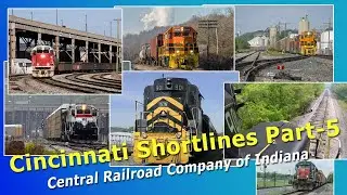 Cincinnati Shortlines Part-5 (Central RR Co. of Indiana)
