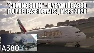 *RELEASE IMMINENT*  FlyByWire A380  | Full Details - VATSIM Ready for MSFS 2020
