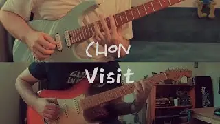 Visit - CHON (Guitar Cover ft. @ARX)
